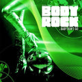 Body Rock: Baby Don't Go - COMPACT DISCS