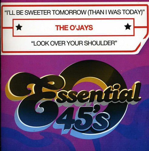 The O'Jays: I'll Be Sweeter Tomorrow - COMPACT DISCS