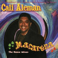 Cali Aleman: Macarena: Dance Mixes - COMPACT DISCS