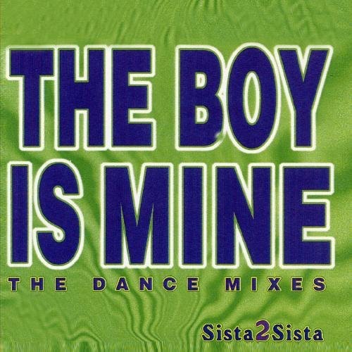 Sista 2 Sista: The Boy Is Mine - COMPACT DISCS
