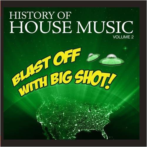 Various Artists: Blast Off Big Shot: History House 2 / Var - COMPACT DISCS