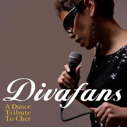Divafans: A Dance Tribute to Cher - COMPACT DISCS
