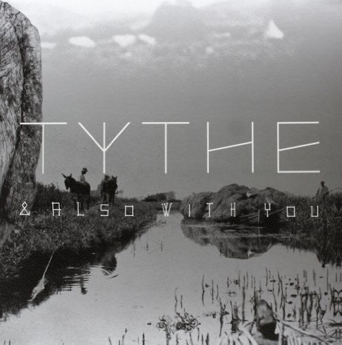 Tythe: And Also with You - {VINYL LP}