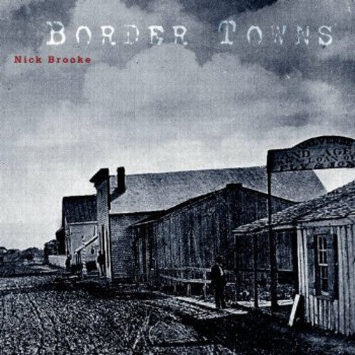 Nick Brooke: Border Towns - COMPACT DISCS