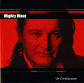 Ulf Christiansson: Mighty Wave - COMPACT DISCS