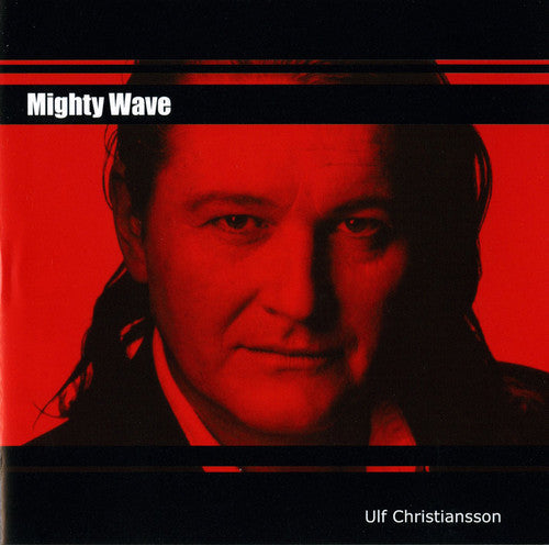 Ulf Christiansson: Mighty Wave - COMPACT DISCS