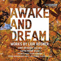 Rosner / Brugger / Rosner: Awake & Dream - COMPACT DISCS