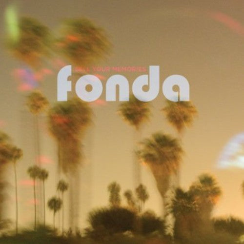 Fonda: Sell Your Memories - {VINYL LP}