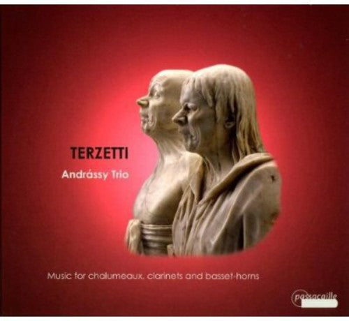 Andr ssy Trio: Terzetti: Music for Chalumeaux Clarinets & Basset - COMPACT DISCS