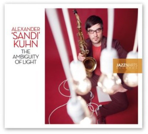 Alexander Kuhn Sand: Ambiguity of Light - COMPACT DISCS