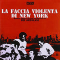 Riz Ortolani: La Faccia Violenta Di New York (One Way) (Original Motion Picture Soundtrack) - COMPACT DISCS