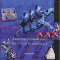 Johannes Schmoelling: Zoo of Tranquillity - COMPACT DISCS