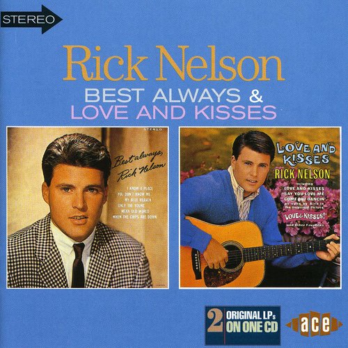 Rick Nelson: Best Always/Love & Kisses - COMPACT DISCS