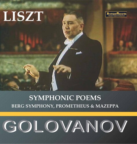 Liszt / Golovanov: Sinfonische Dichtungen: Berg - COMPACT DISCS