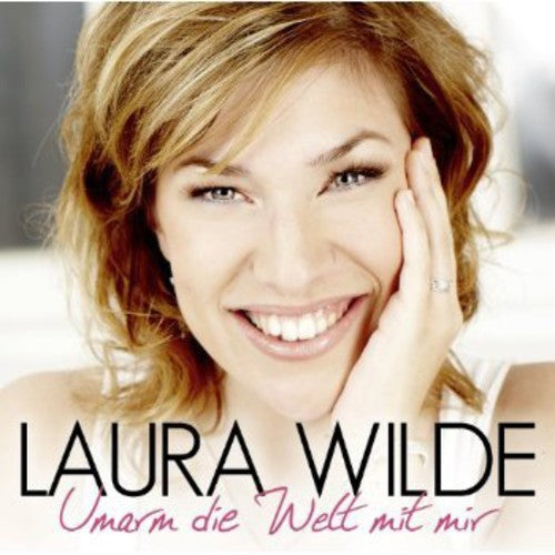Laura Wilde: Umarm Die Welt Mit Mir - COMPACT DISCS