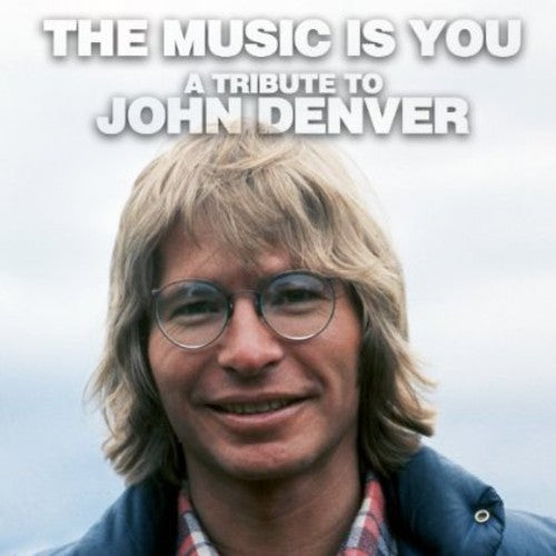 Various Artists: Music Is You-A Tribute to John Denver / Various - COMPACT DISCS