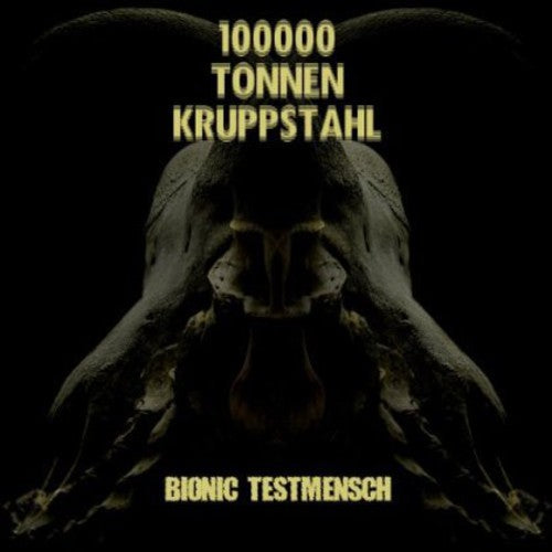 100000 Tonnen Kruppstahl: Bionic Testmensch - COMPACT DISCS