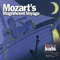 Classical Kids: Mozart's Magnificent Voyage - COMPACT DISCS
