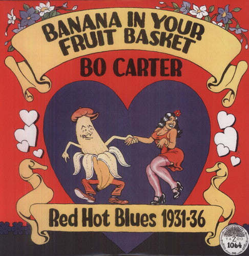 Bo Carter: Banana in Your Fruit Basket: Red Hot Blues 1931 - {VINYL LP}