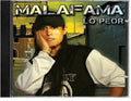 Malafama: Lo Peor - COMPACT DISCS