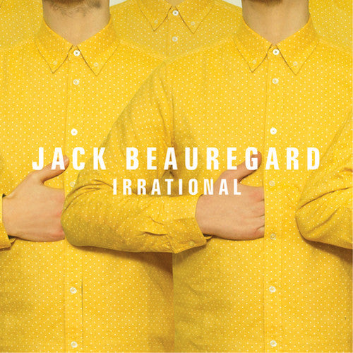Jack Beauregard: Irrational - {VINYL LP}