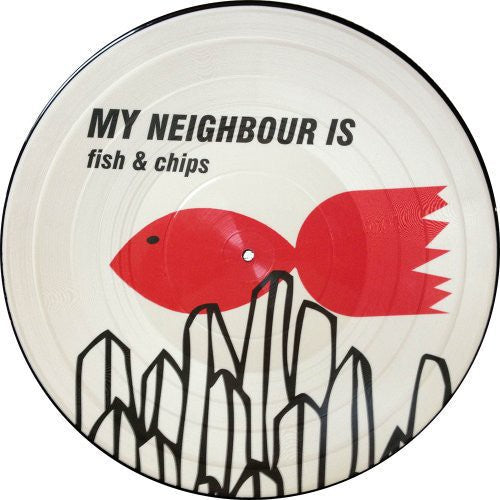 My Neighbor Is: Fish & Chips - {VINYL LP}