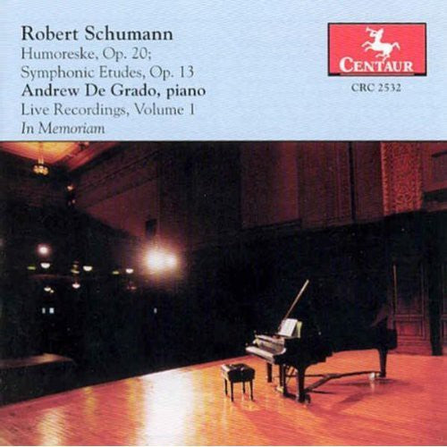 R. Schumann: Live Recordings 1 (In Memoriam of Andrew de Grado) - COMPACT DISCS