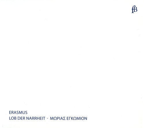 Bernhard Drobig: Lob Der Narrheit: Edition in German & Latin - COMPACT DISCS
