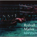 Erik Rydvall: Isbrytaren - COMPACT DISCS
