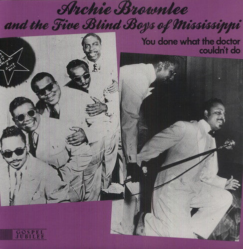 The Five Blind Boys of Mississippi: You Done What the Doctor Couldn't Do - {VINYL LP}