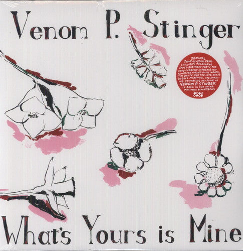 Venom P. Stinger: What's Yours Is Mine - {VINYL LP}