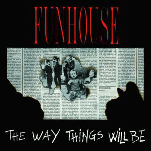 Funhouse: Way Things Will Be - COMPACT DISCS