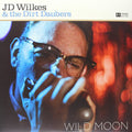 J.D. Wilkes & the Dirt Daubers: Wild Moon - {VINYL LP}