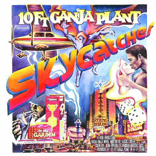 10 Ft. Ganja Plant: Skycatcher - {VINYL LP}