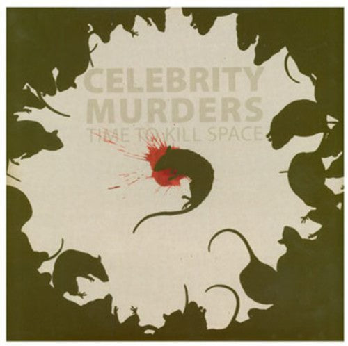 Celebrity Murders: Time to Kill Space - {VINYL LP}