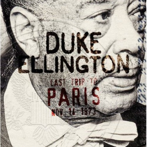 Duke Ellington: Last Trip to Paris - COMPACT DISCS