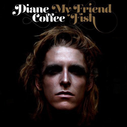 Diane Coffee: My Friend Fish - {VINYL LP}