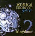 Monica Guareschi: Two Kingdoms - COMPACT DISCS