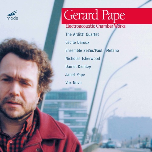 Pape, Gerard: Electroacoustic Chamber Works - COMPACT DISCS