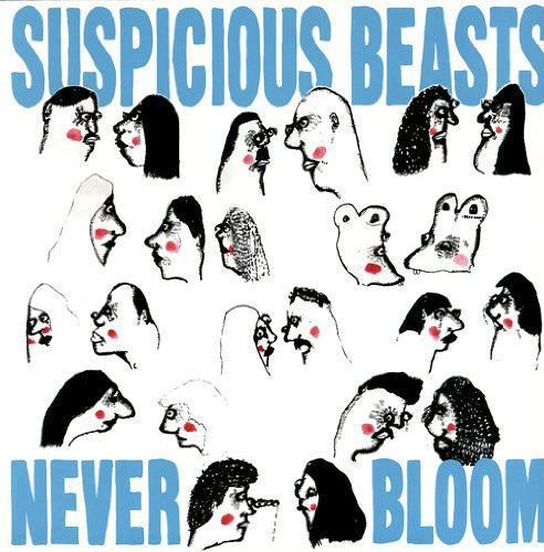 Suspicious Beasts: Never Bloom - {VINYL LP}