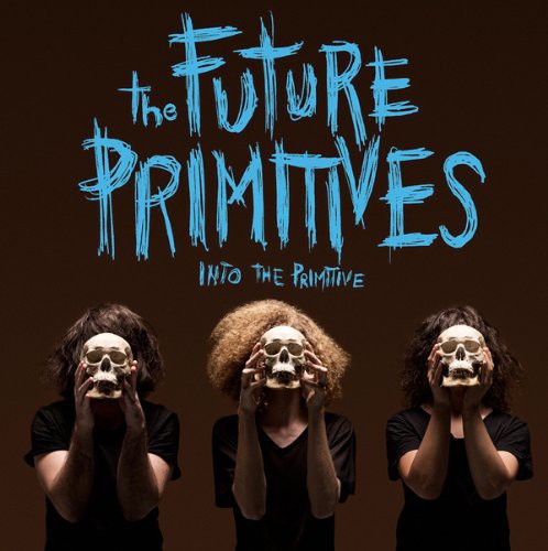 Future Primitive: Into the Primitive - {VINYL LP}