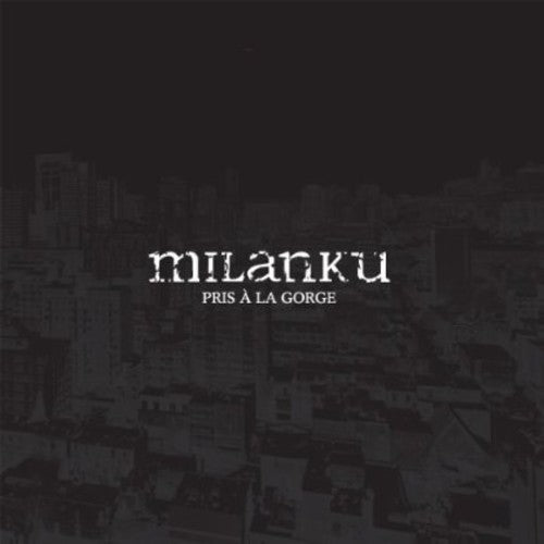 Milanku: Pris a la Gorge - {VINYL LP}