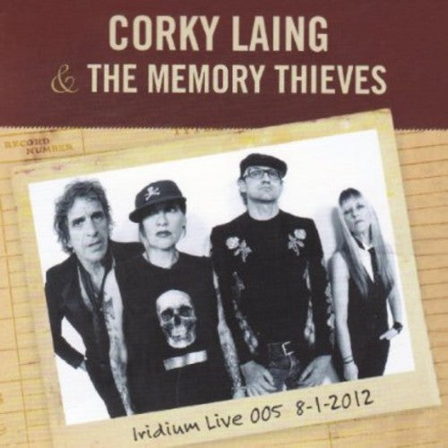 Corky Laing & the Memory Thieves: Iridium Live 005 8-1-2012 - COMPACT DISCS