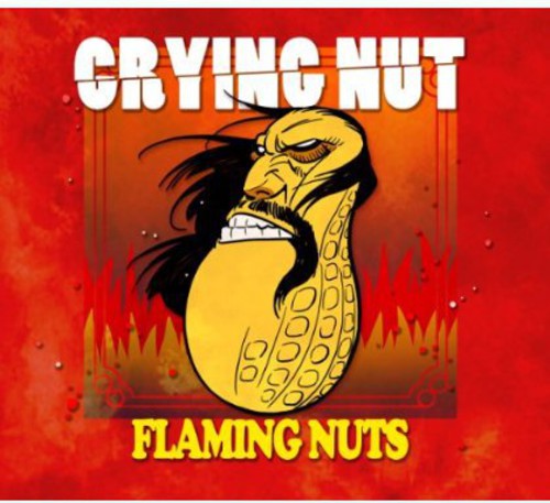 Crying Nut: Flaming Nuts - COMPACT DISCS
