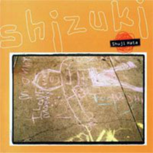 Shuji Hata: Shizuki - COMPACT DISCS