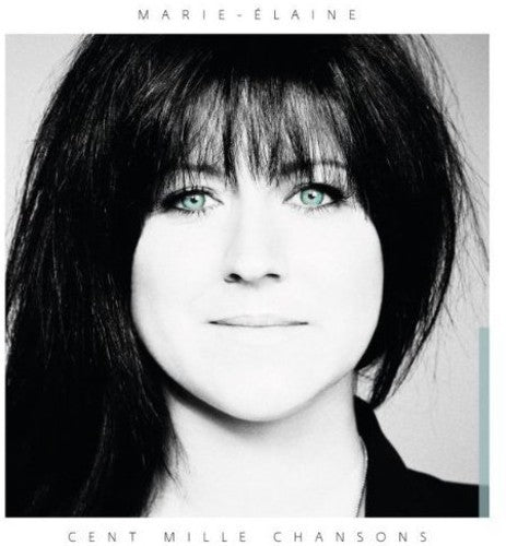 Marie-Élaine Thibert: Cent Mille Chansons - COMPACT DISCS