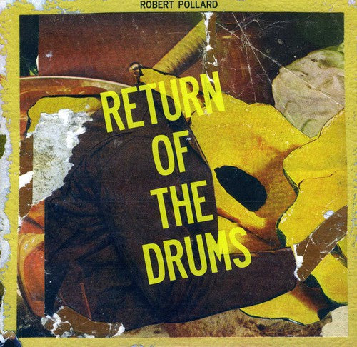 Robert Pollard: Return of the Drums - 7-INCH SINGLE