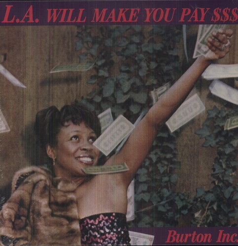 Burton Inc.: L.A. Will Make You Pay $$$ - {VINYL LP}