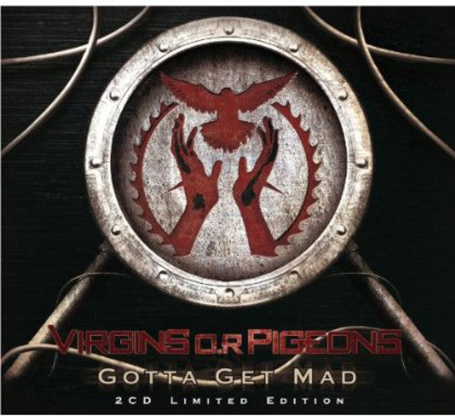 Virgins O.R. Pigeons: Gotta Get Mad - COMPACT DISCS