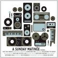 Various Artists: A Sunday Matinee - COMPACT DISCS
